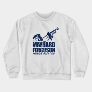 Maynard Ferguson Autumn Tour 1981 Crewneck Sweatshirt